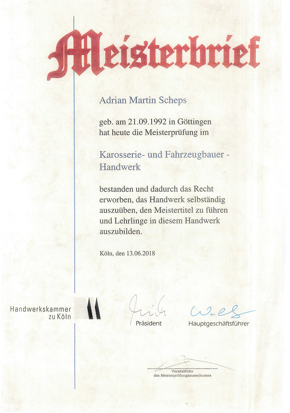 Karosserie- und Fahrzeugbauer Handwerk - Meisterbrief Meisterbrief KFZ-Meister Adrian Scheps